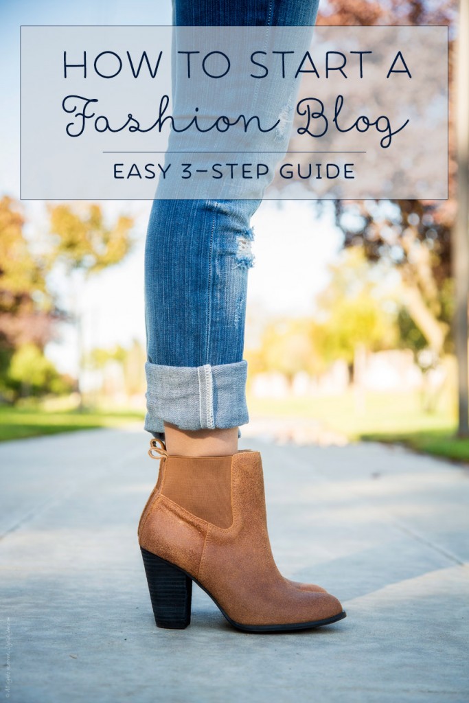 How to Start a Fashion Blog - Easy 3-Step Guide