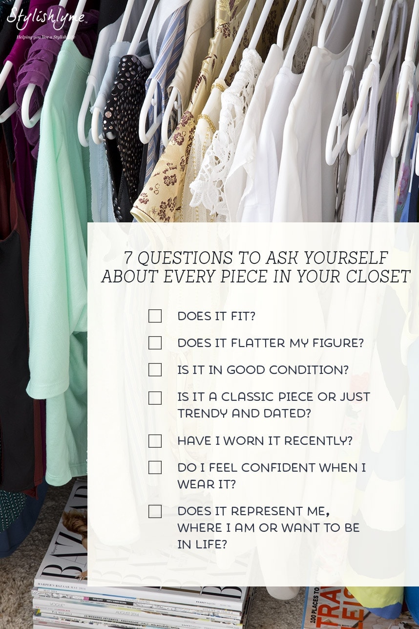 how to organize your closet - 7 questions to ask yourself about every peice
