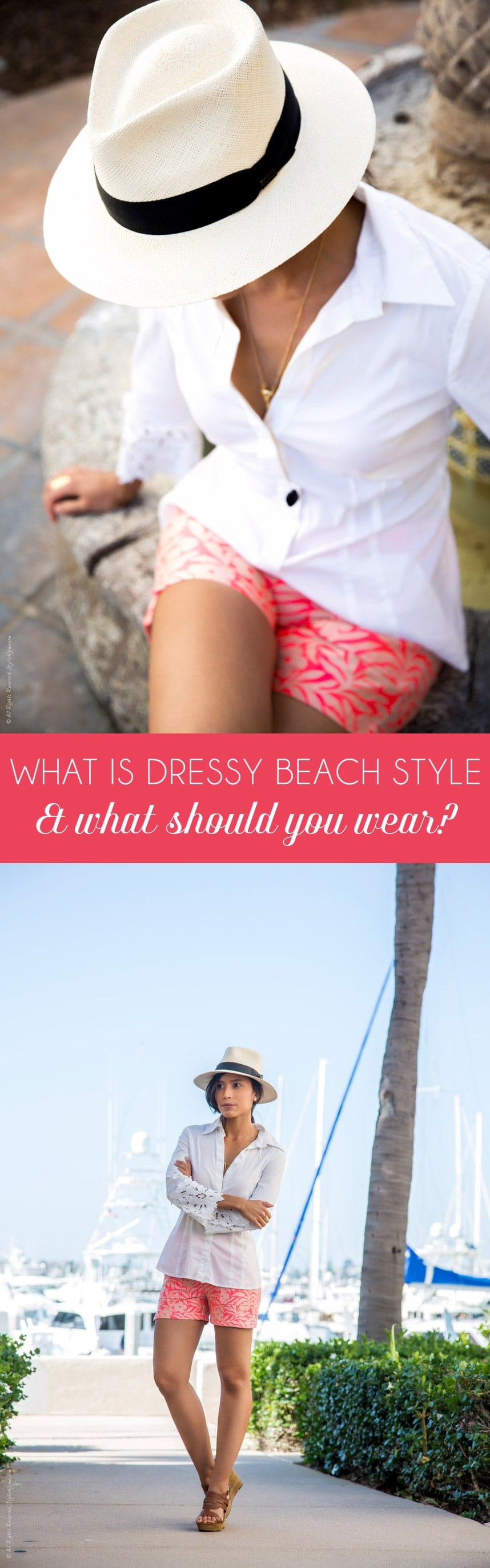 What is dressy beach style & what should you wear - Visit stylishlyme.com to read the three tips to nailing your dressy beach style