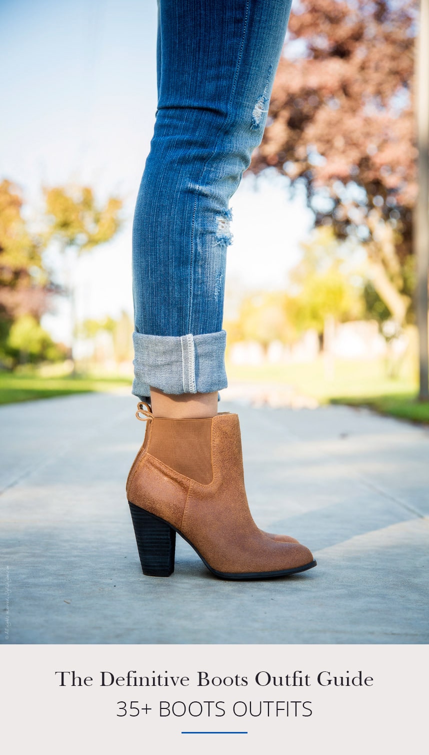 The Definitive Boots Outfit Guide [Dress with Boots, Booties with Jeans & More]